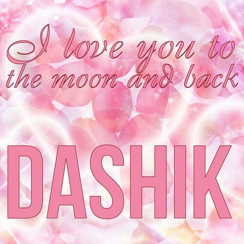 Открытка Dashik I love you to the moon and back