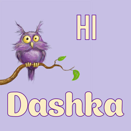 Открытка Dashka Hi