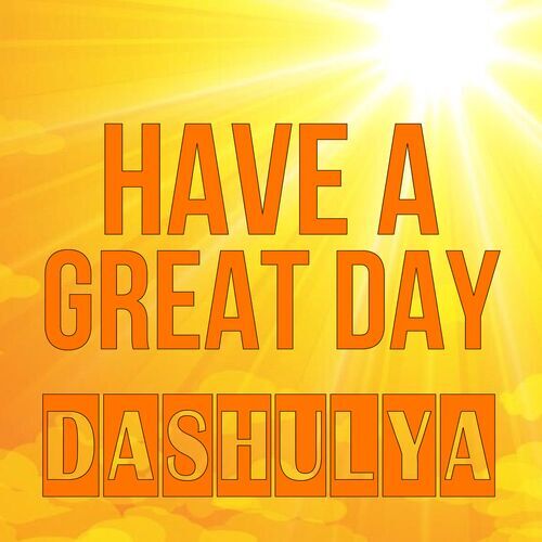 Открытка Dashulya Have a great day