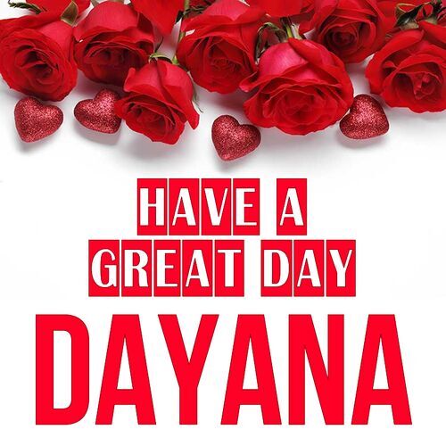 Открытка Dayana Have a great day