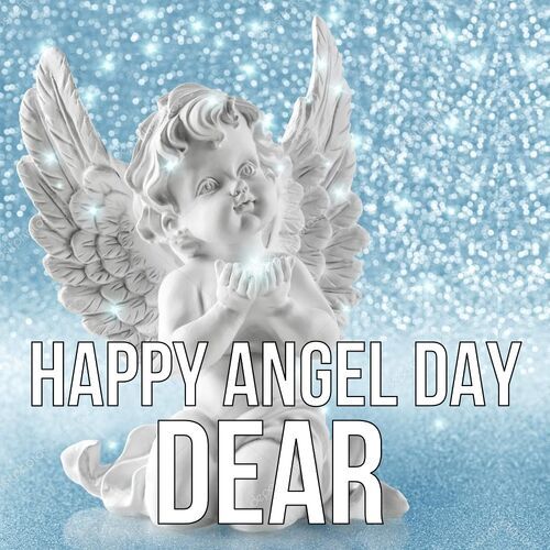 Открытка Dear Happy angel day