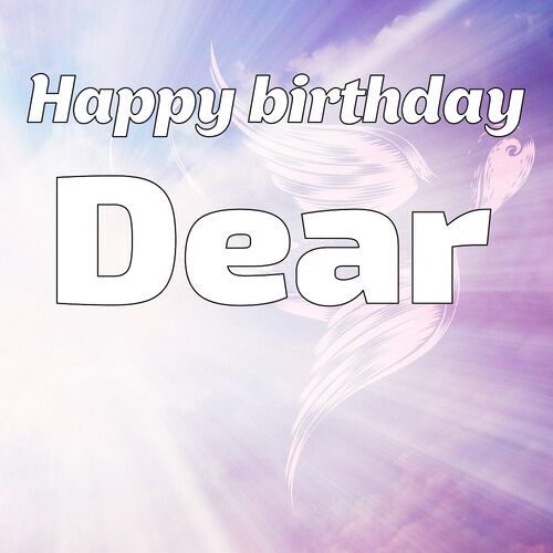 Открытка Dear Happy birthday