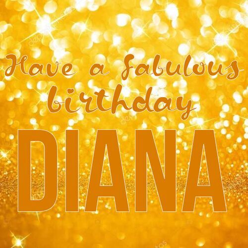 Открытка Diana Have a fabulous birthday