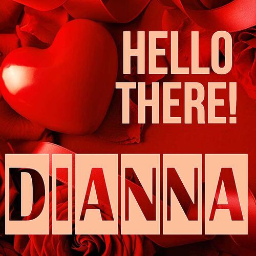 Открытка Dianna Hello there!