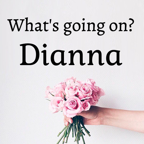 Открытка Dianna What