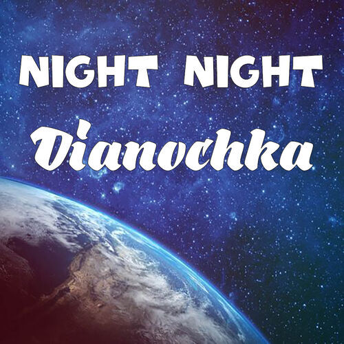 Открытка Dianochka Night Night