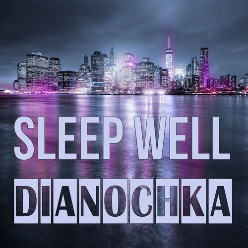 Открытка Dianochka Sleep well