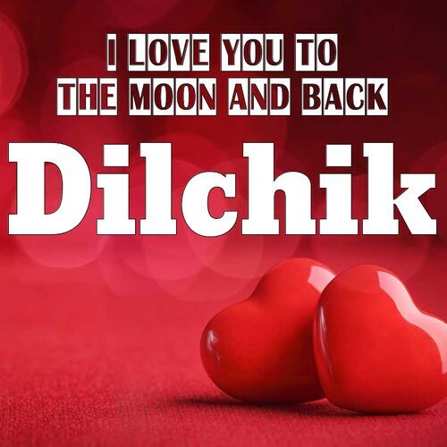 Открытка Dilchik I love you to the moon and back