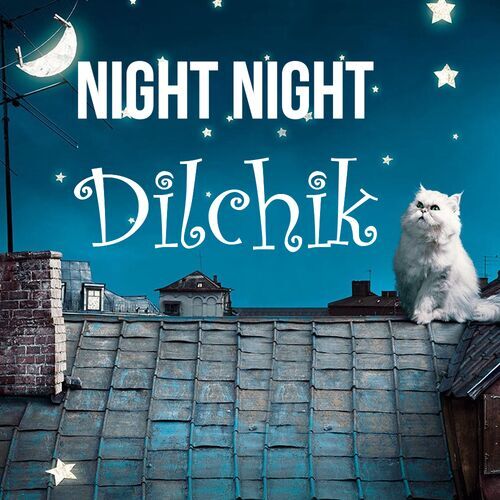 Открытка Dilchik Night Night