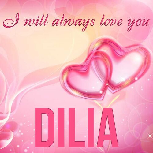 Открытка Dilia I will always love you