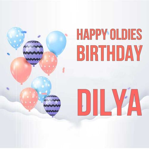 Открытка Dilya Happy oldies birthday