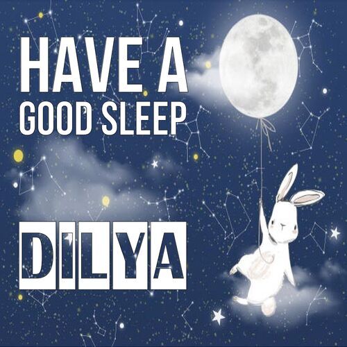 Открытка Dilya Have a good sleep