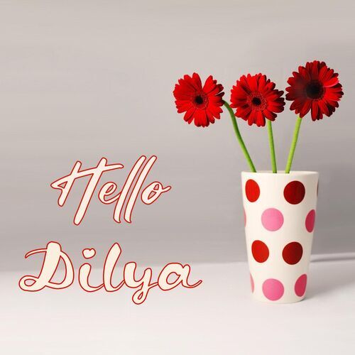 Открытка Dilya Hello