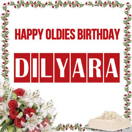 Открытка Dilyara Happy oldies birthday