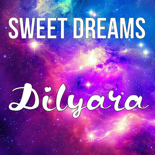 Открытка Dilyara Sweet dreams