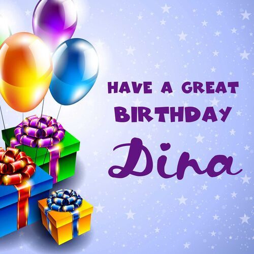 Открытка Dina Have a great birthday