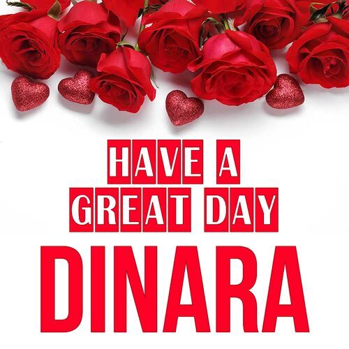 Открытка Dinara Have a great day