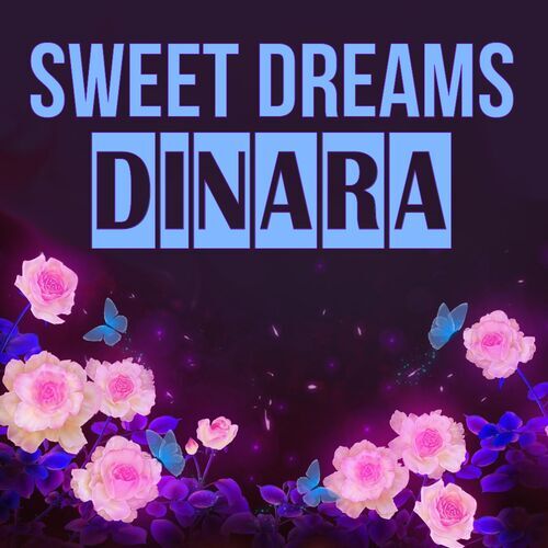 Открытка Dinara Sweet dreams