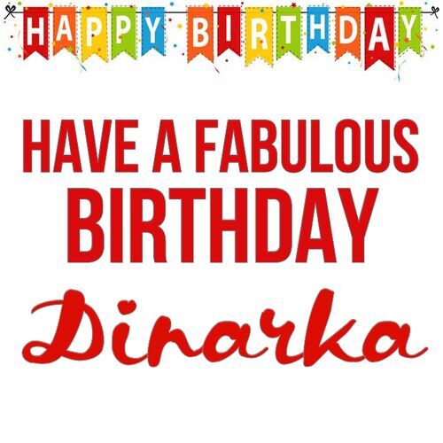 Открытка Dinarka Have a fabulous birthday