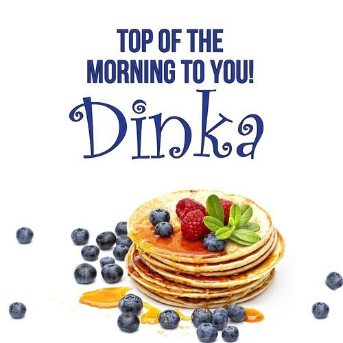 Открытка Dinka Top of the morning to you!