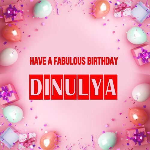 Открытка Dinulya Have a fabulous birthday