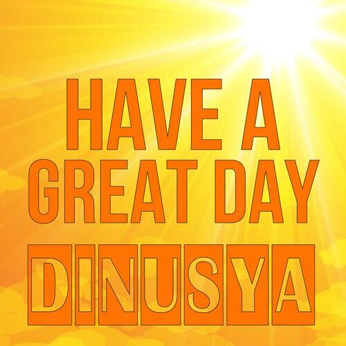 Открытка Dinusya Have a great day