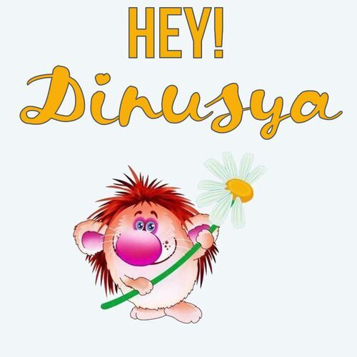 Открытка Dinusya Hey!