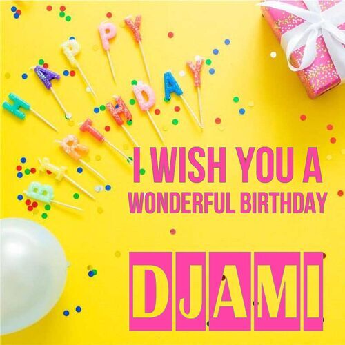 Открытка Djami I wish you a wonderful birthday