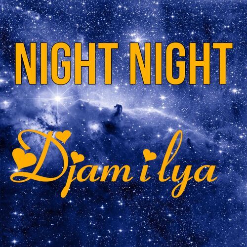 Открытка Djamilya Night Night