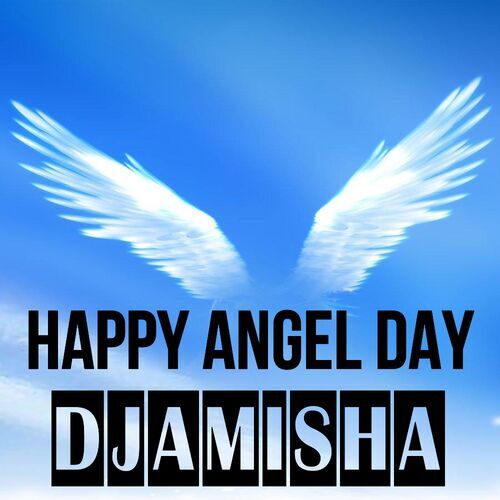 Открытка Djamisha Happy angel day