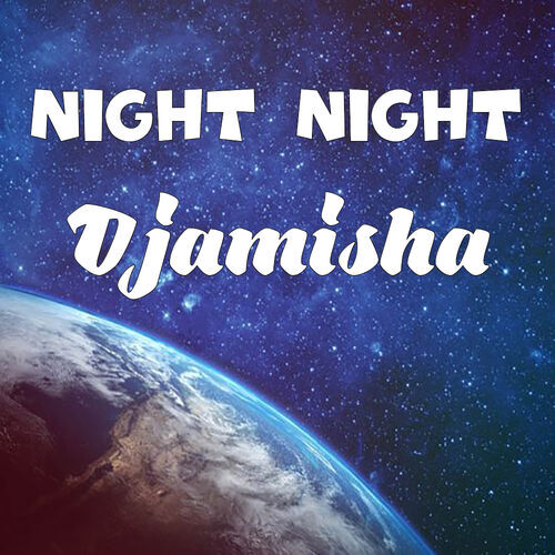 Открытка Djamisha Night Night