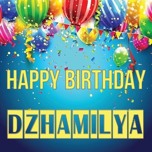 Открытка Dzhamilya Happy birthday