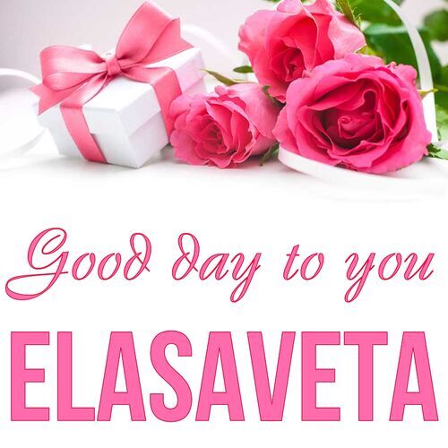 Открытка Elasaveta Good day to you