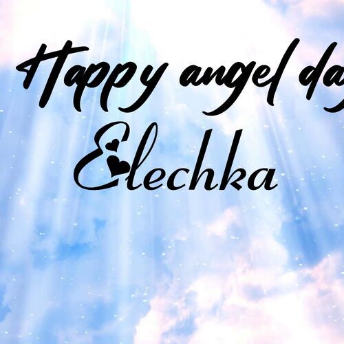 Открытка Elechka Happy angel day