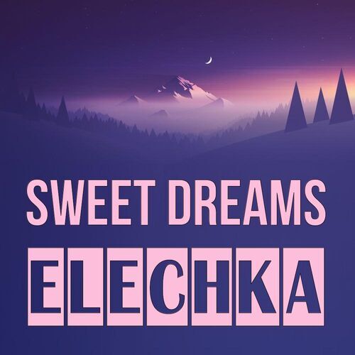 Открытка Elechka Sweet dreams