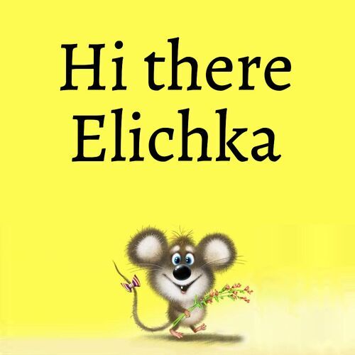 Открытка Elichka Hi there