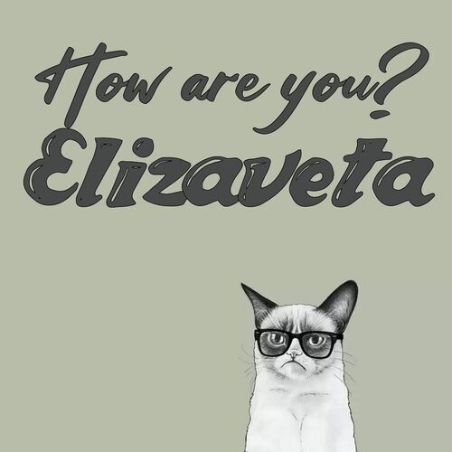 Открытка Elizaveta How are you?