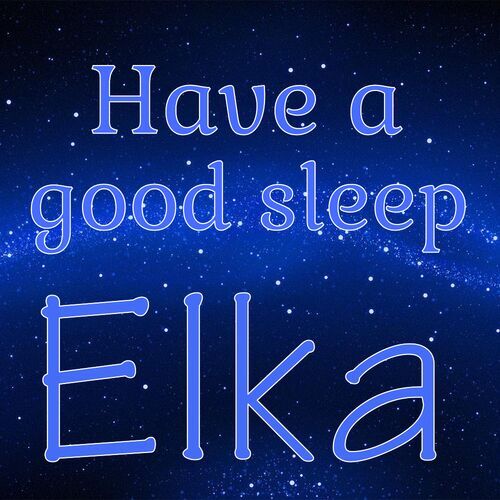 Открытка Elka Have a good sleep