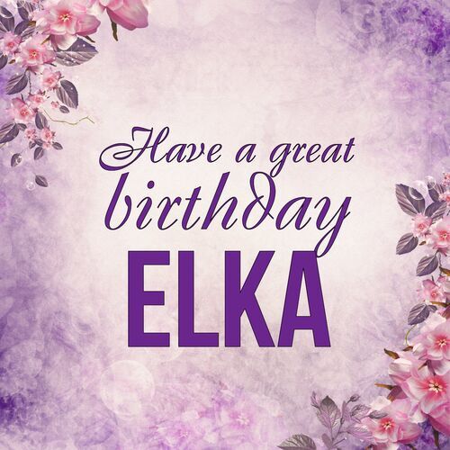 Открытка Elka Have a great birthday