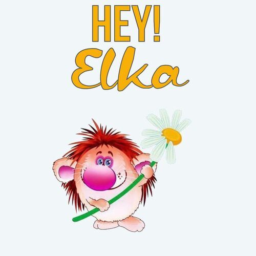 Открытка Elka Hey!