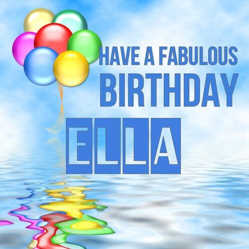 Открытка Ella Have a fabulous birthday