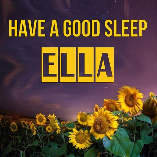 Открытка Ella Have a good sleep