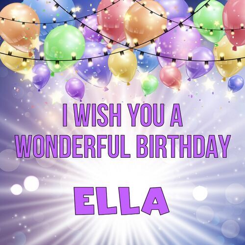 Открытка Ella I wish you a wonderful birthday