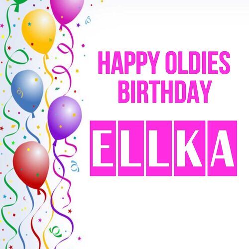 Открытка Ellka Happy oldies birthday