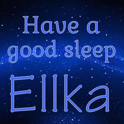 Открытка Ellka Have a good sleep