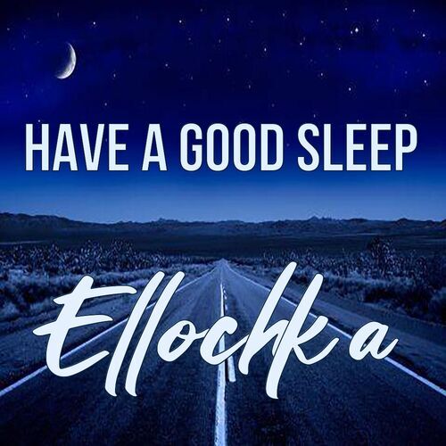 Открытка Ellochka Have a good sleep