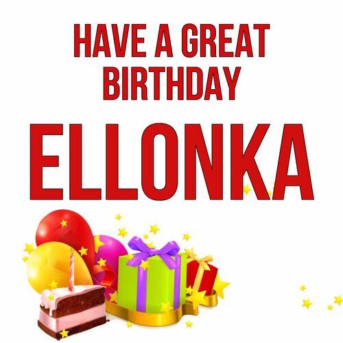 Открытка Ellonka Have a great birthday