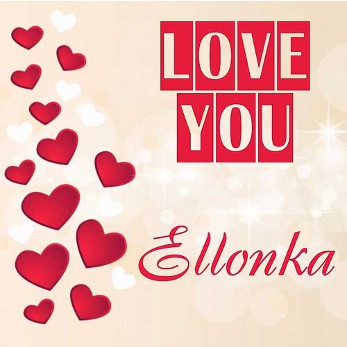 Открытка Ellonka Love you