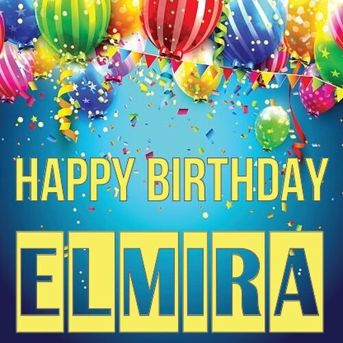 Открытка Elmira Happy birthday