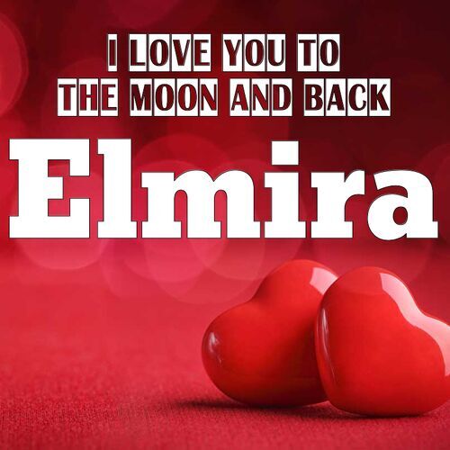 Открытка Elmira I love you to the moon and back